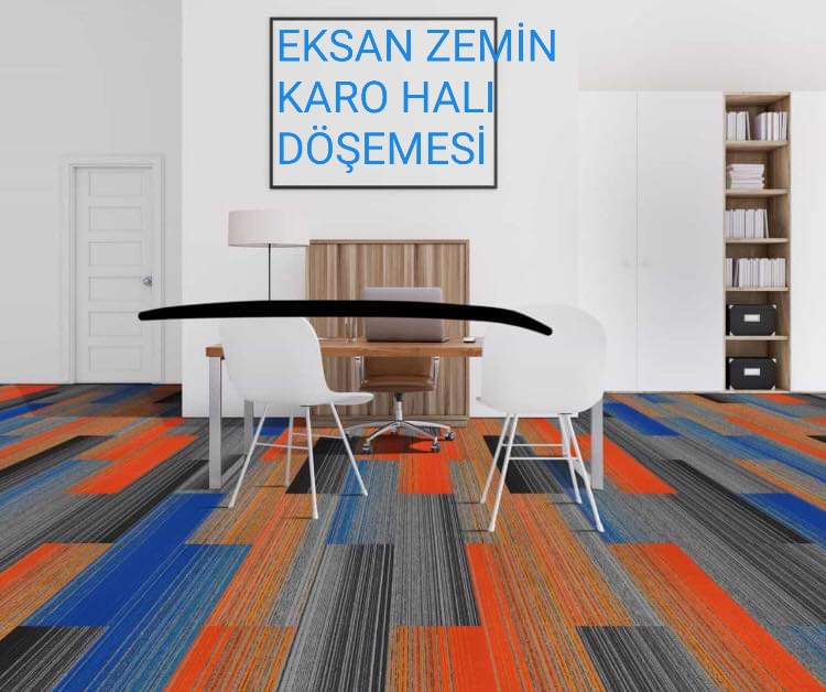 EKSAN OFİS ZEMİNİ KAPLAMALARI VE DÖŞEMELERİ